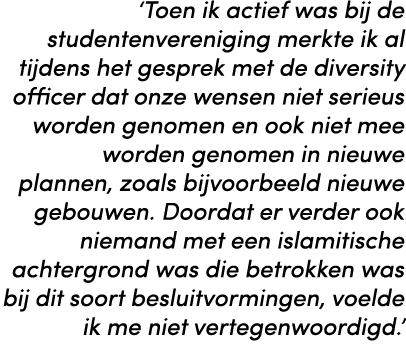 ‘Toen ik actief was bij de studentenvereniging merkte ik al tijdens het gesprek met de diversity officer dat onze wen...