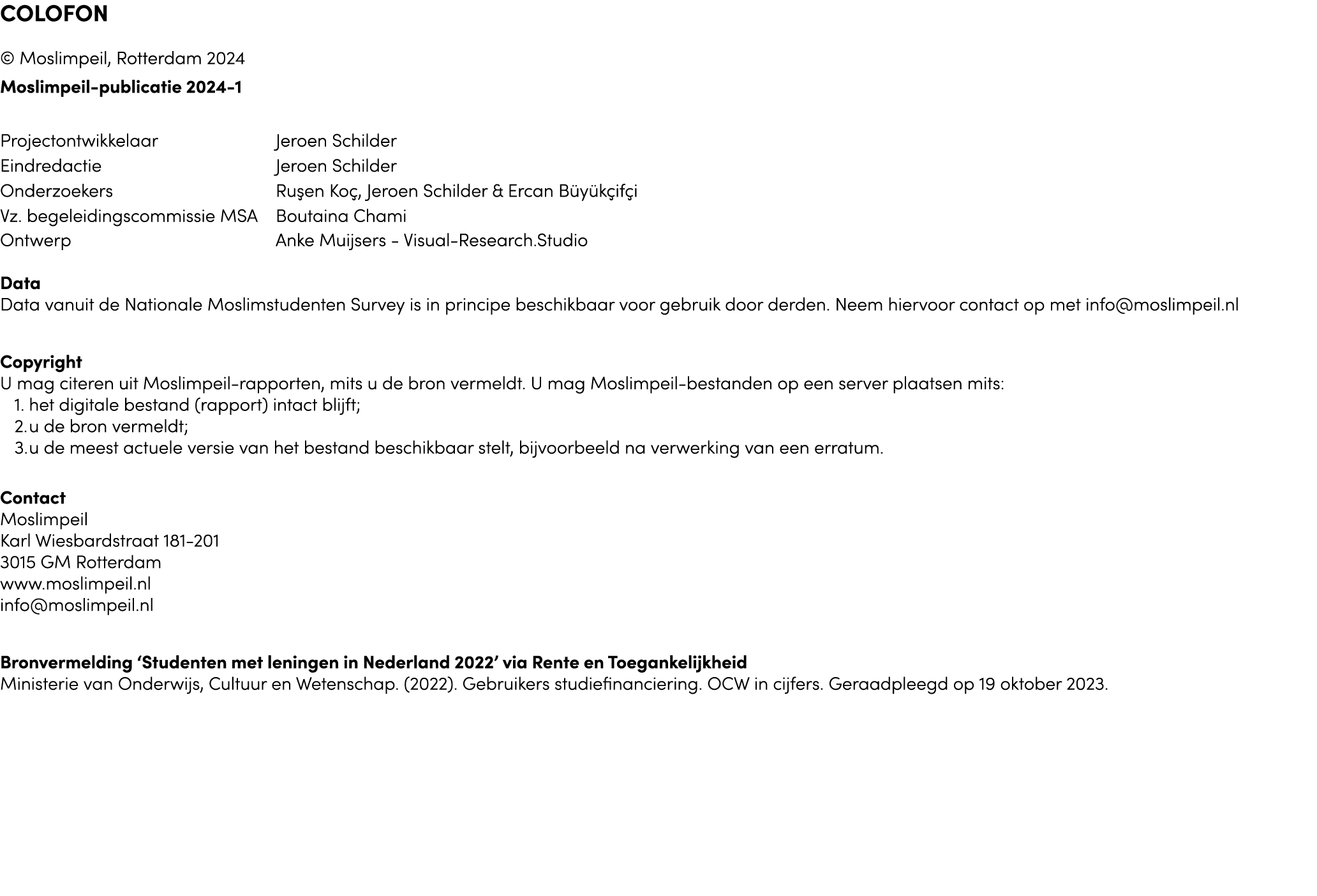 COLOFON © Moslimpeil, Rotterdam 2024 Moslimpeil publicatie 2024 1 Projectontwikkelaar Jeroen Schilder Eindredactie Je...